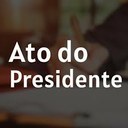 ATO DA PRESIDÊNCIA N° 12/2025